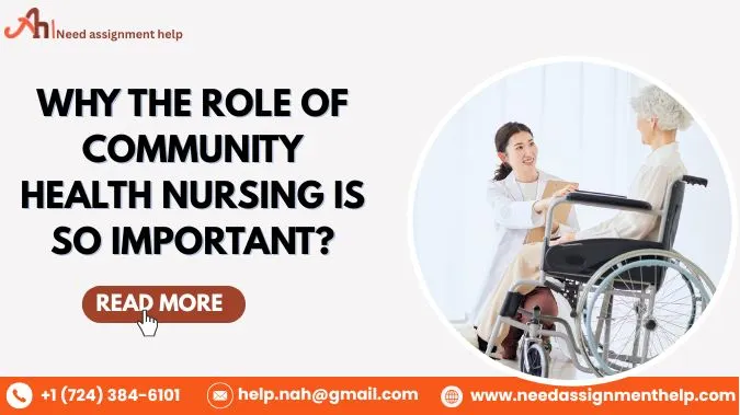 Why The Role Of Community Health Nursing Is So Important?